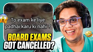 BOARD EXAM CANCELLED [upl. by Shaer]