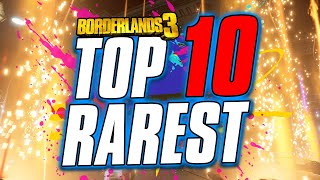 Borderlands 3  TOP 10 RAREST ITEMS  1 is MYSTERIOUS [upl. by Leif]