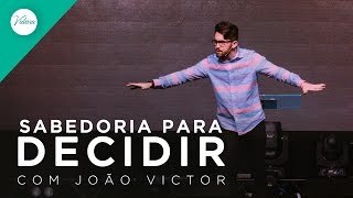 Sabedoria para Decidir com João Victor 301016 [upl. by Nnaytsirk]