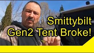 Smittybilt Gen 2 tent broke the first time out [upl. by Karlin]