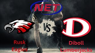 HS Football Rusk vs Diboll [upl. by Claretta361]