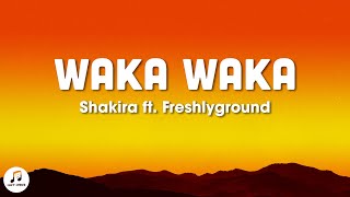 Shakira  Waka Waka Esto es África Letra ft Freshlyground [upl. by Balthazar737]