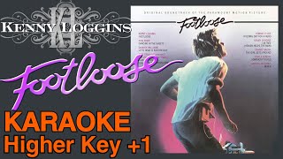 Kenny Loggins  Footloose Higer key 1 karaoke [upl. by Pallua]