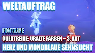 Herz und mondblaue Sehnsucht  Questreihe Uralte Farben  3 Akt  Weltauftrag  Fontaine [upl. by Kennith]