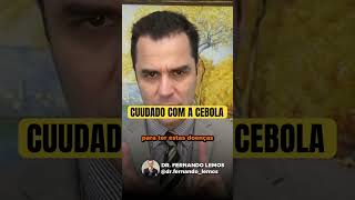 Cuidado com a CEBOLA  DrFernando Lemos  Planeta Intestino [upl. by Ataynik129]