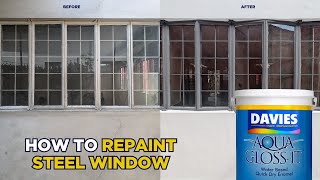 How to Repaint Steel Window using DAVIES Aqua Gloss It WaterBased Quick Dry Enamel Paint [upl. by Ezar]