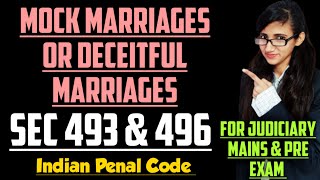 Section 493 and Section 496 of IPC explained with case laws Mock Marriages or Deceitful Marriages [upl. by Kevina137]