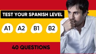 Test Your Spanish Level  A1 A1 B1 B2  Spanish Level Test [upl. by Margot569]