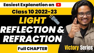 Light Reflection amp Refraction Class 10 202223  One Shot Full Lecture [upl. by Mcquade]