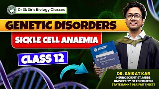 Genetic Disorders Sickle Cell Anaemia  Class 12 Biology [upl. by Hagar63]