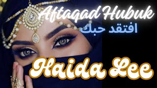 famous arabic songs Aftiqad Habuk افتقاد هابوك by Haida Lee  arabic songs love songs arabicsongs [upl. by Briny74]