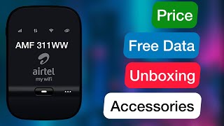 Airtel 4G Hotspot New Model AMF311WW  Airtel My Wifi Unboxing  Price  Free Data  eduvaani7597 [upl. by Newg]