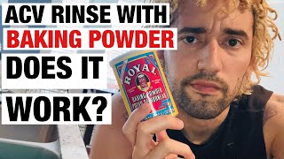 Does the Baking Powder work for an ACV Rinse [upl. by Enitsej]