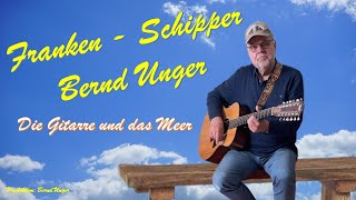 Bernd Unger  Die Gitarre und das Meer [upl. by Sarajane3]