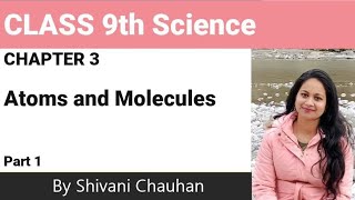 Class9th Science chapter 3 Atoms and Molecules part 1 full explanation हिंदी में [upl. by Maclay]