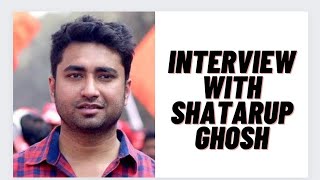 Interview with Shatarup GhoshHow cinema amp politics are connected [upl. by Nolte]