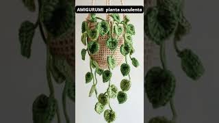 AMIGURUMI planta suculenta crochepassoapasso amigurumi crocher amigurumis [upl. by Aimaj]