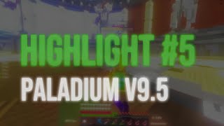 HighLight Paladium 5  CAM [upl. by Murry832]