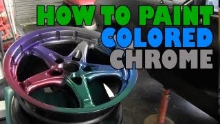 How to paint colored chrome and get an anodized finish [upl. by Anavlys]