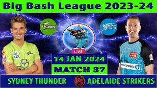 Sydney Thunder vs Adelaide Strikers  ST vs AS  Big Bash League 202324  Cricket Info BBL Live [upl. by Goulette]