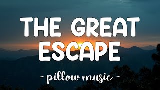 The Great Escape  Boys Like Girls Lyrics 🎵 [upl. by Attezi]