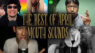 ASMR  THE BEST OF APRIL  MOUTH SOUNDS  OLD BONUS [upl. by Ecar]