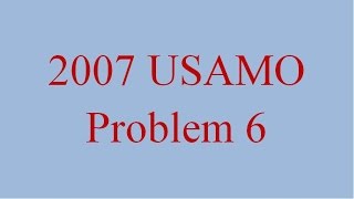 ALG 015  USAMO 2007 Problem 6 [upl. by Erbes]