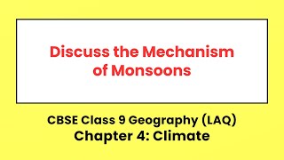 Discuss the Mechanism of Monsoons CBSE Ncert Class 9 Geography Chapter 4 [upl. by Zaccaria625]