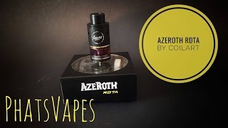 Azeroth RDTA by CoilArt Review amp Wicking Tutorial [upl. by Trebron]