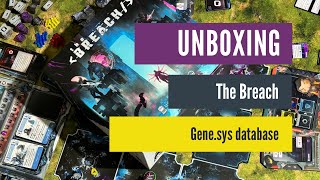 The Breach  Unboxing  Genesys stretch goal [upl. by Howlan]