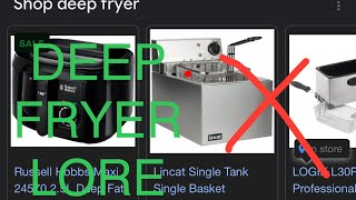 DEEP FRYER LORE X [upl. by Grube482]