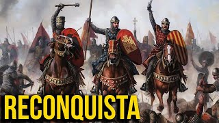 La Increíble Historia de la Reconquista Cristiana de la Península Ibérica  Historia Medieval [upl. by Ellehsor90]