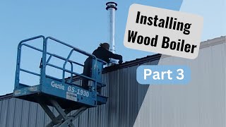 Installing Wood Boiler Episode 3 [upl. by Nivla968]