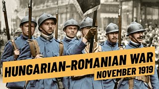 The Hungarian Romanian War amp The Downfall of the Hungarian Soviet Republic I THE GREAT WAR 1919 [upl. by Yajet755]