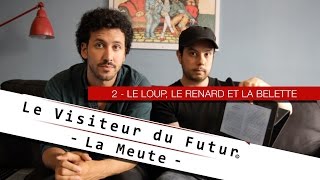 NOUVEL EPISODE  Le Visiteur du Futur  La Meute [upl. by Onek]