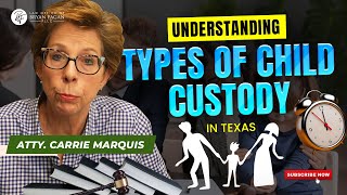 Understanding Types of Child Custody in Texas [upl. by Montanez]