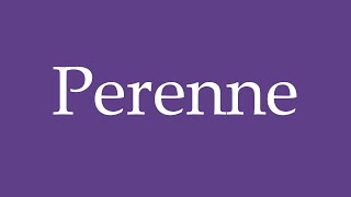 Como Pronunciar Perenne Perennial Correctamente en Español [upl. by Werda618]