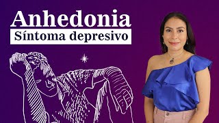 Ahnedonia ¿Qué es y cómo afrontarla [upl. by Astiram]