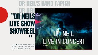 TAPISH BANDLIVE CONCERT SHOWREEL OF DR NEIL [upl. by Resaec]