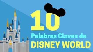 Las 10 Palabras Claves de Disney World [upl. by Enrobialc]