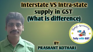 GST  Interstate and Intrastate Supply Difference between Local and Interstate Supply under GST [upl. by Atinuahs]