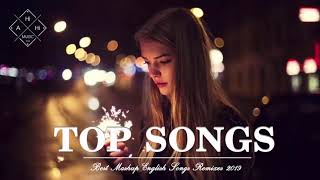 Best Mashup Of Popular Songs  Best English Songs 2019  Best Pop Songs World [upl. by Ap]