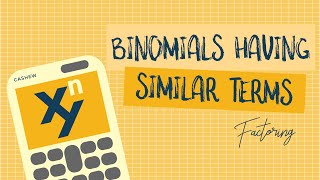 Factoring  Binomials Having Similar Terms  ALGEBRA  FILIPINOTAGALOG TUTORIAL  XnY [upl. by Nina141]