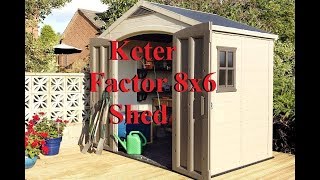 Keter Factor 8x6 Outdoor Garden Storage Shed [upl. by Nadirehs]