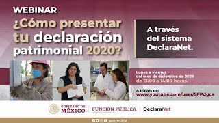 Webinar ¿Cómo presentar tu declaración patrimonial 2020 a través del sistema DeclaraNet [upl. by Asserrac13]