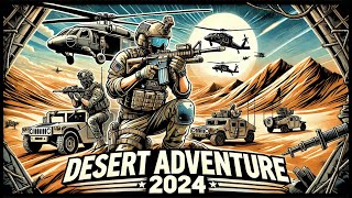 Desert Adventure 2024 [upl. by Bael687]