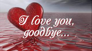 I Love You Goodbye  Juris Lyrics [upl. by Anida]