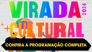 VIRADA CULTURAL DE SÃO PAULO 2024  CONFIRA AS PRINCIPAIS ATRAÇÕES DE TODOS OS PALCOS [upl. by Oiracam]