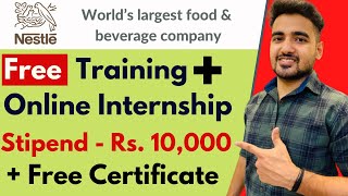 Work From Home Internship 2022  Free Training Intern  Nesternship By Nestle  Specially Students🤩 [upl. by Bonar128]