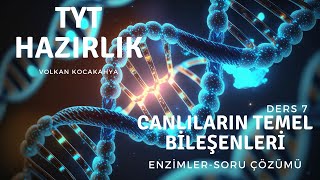 Ders 7 Enzimler ve Soru çözümü yks2025 [upl. by Petta]